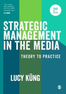 Strategic management in the media, 2nd edition